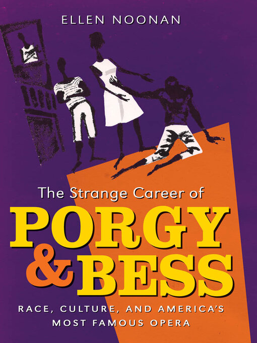 Title details for The Strange Career of Porgy and Bess by Ellen Noonan - Available